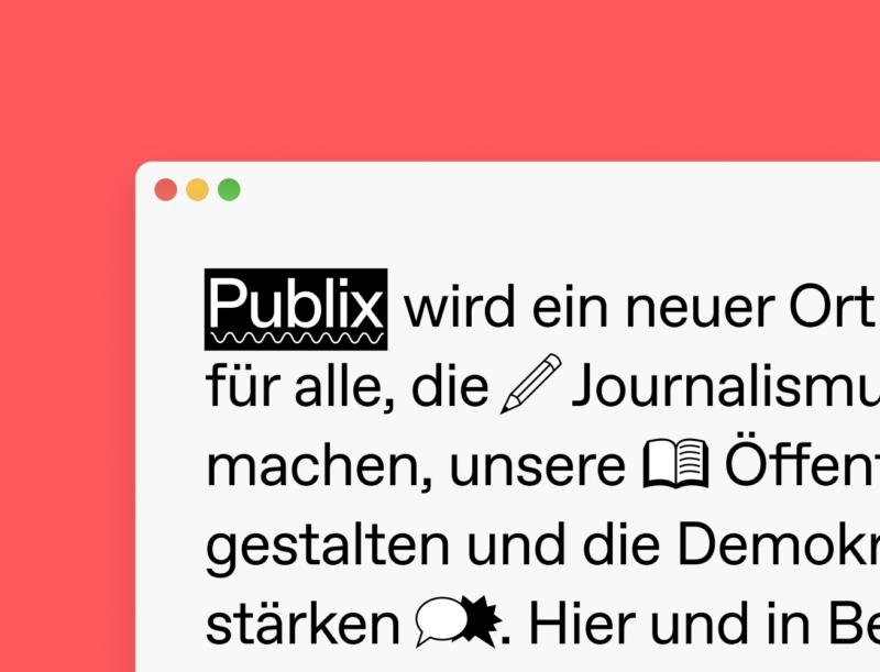 A screenshot of the new Publix website, showing an illustration that resembles a text editor interface, text with lots of quirky icons inserted inbetween. The text is cut-off, but reads something along the lines of “Publix is going to be a new place for journalists and democracy”.